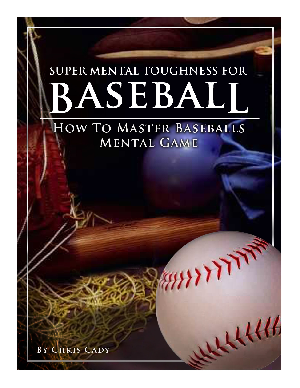 baseball training mental game mental toughness hypnosis cd cover by sports hypnotist chris cady